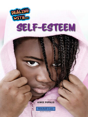 cover image of Dealing with Self-Esteem